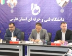 تربیت نیروی ماهر و متخصص مورد نیاز صنایع، اولویت دانشگاه فنی و حرفه‌ای فارس است .
 2