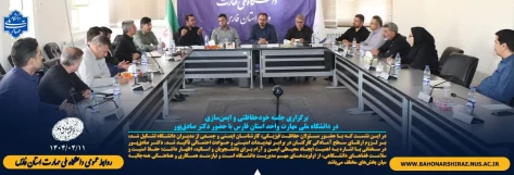 برگزاری جلسه خودحفاظتی و ایمن‌سازی در دانشگاه ملی مهارت واحد استان فارس با حضور دکتر صادق‌پور 2